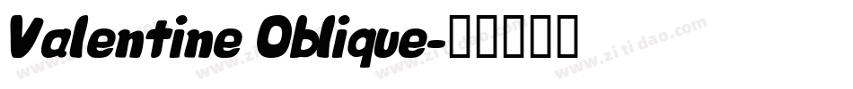 Valentine Oblique字体转换